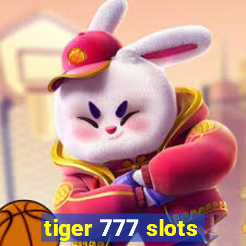 tiger 777 slots